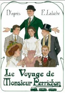 Le voyage de Monsieur Perrichon